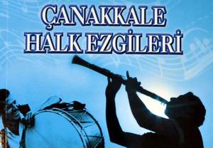  Çanakkale Halk Ezgileri Kitabı Yayımlandı  