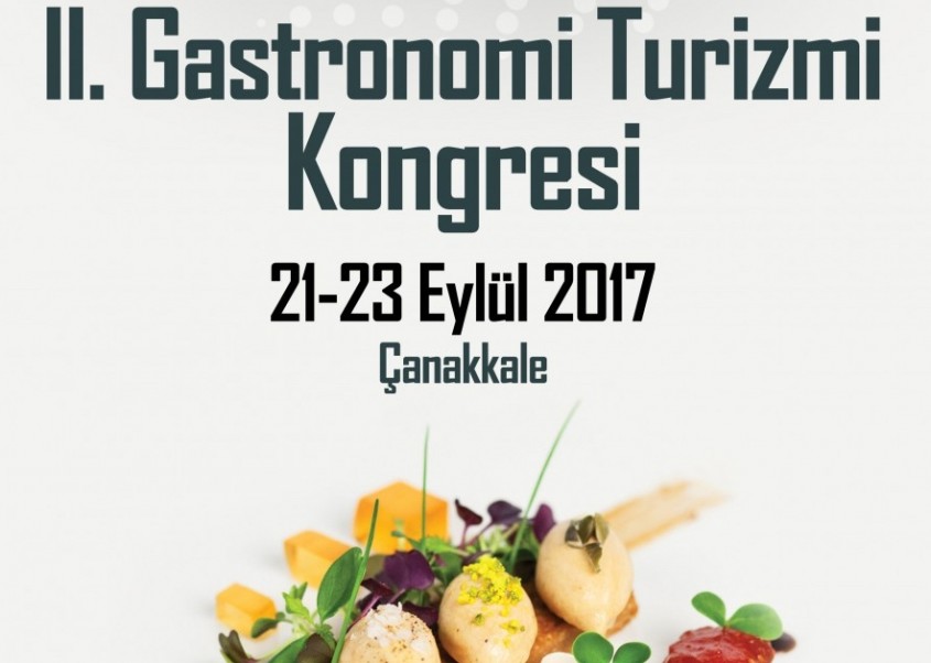  2. Gastronomi Turizmi Kongresi Çanakkale’de Yapılacak 